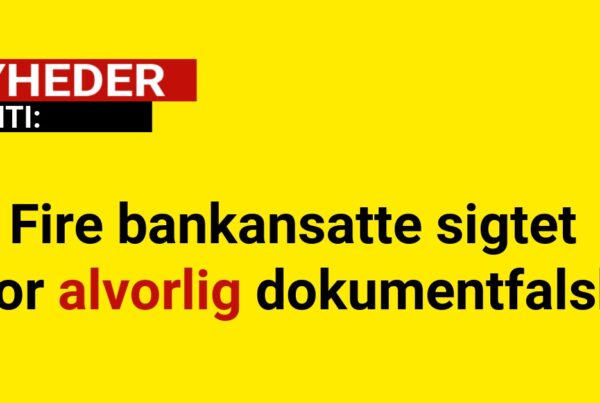 Fire bankansatte sigtet for alvorlig dokumentfalsk