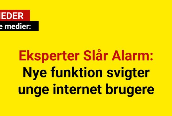 Eksperter Slår Alarm: Nye funktion svigter unge internet brugere