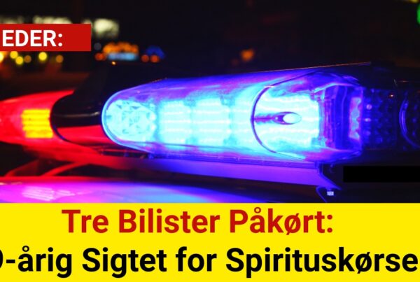 Tre Bilister Påkørt: 59-årig Sigtet for Spirituskørsel