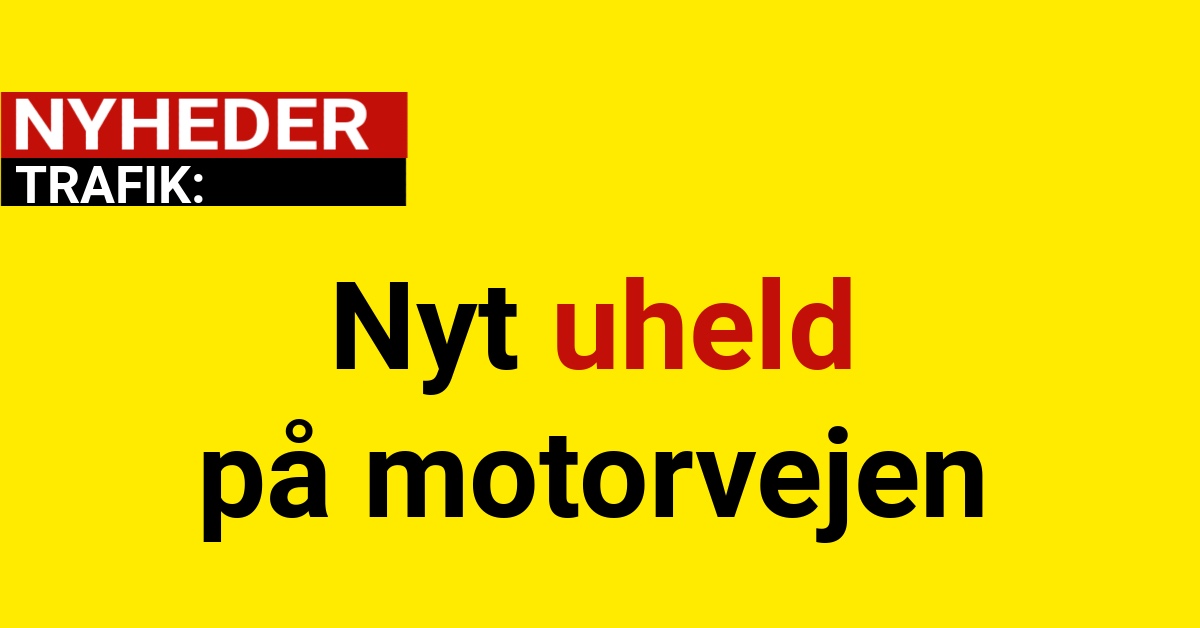 Nyt uheld på motorvejen