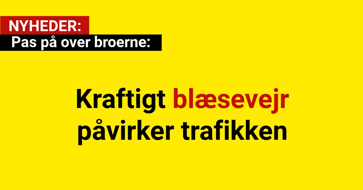 Pas på over broerne: