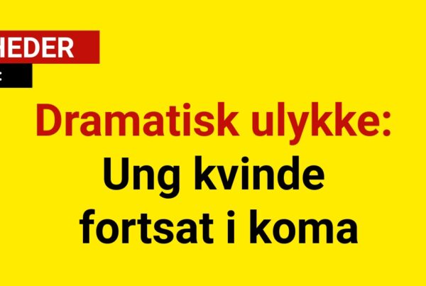 Dramatisk ulykke: Ung kvinde fortsat i koma