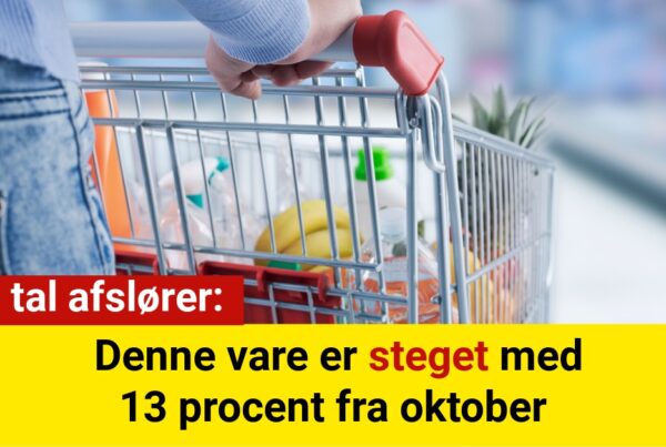 Nye tal afslører: Denne vare er steget med 13 procent fra oktober