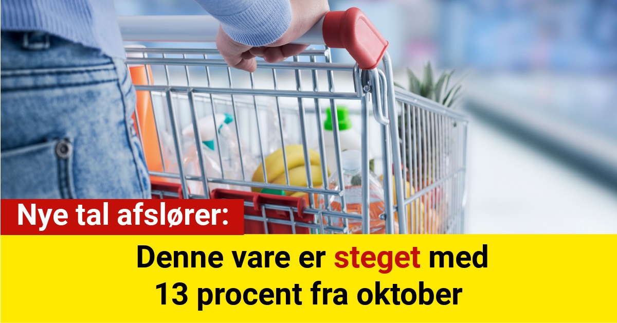 Nye tal afslører: Denne vare er steget med 13 procent fra oktober