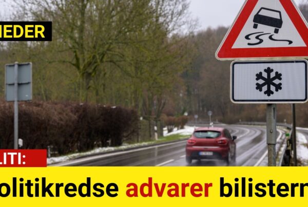 Politikredse advarer bilisterne