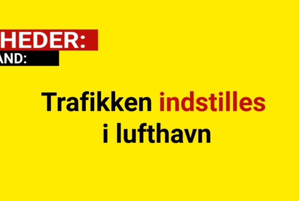 Trafikken indstilles i lufthavn