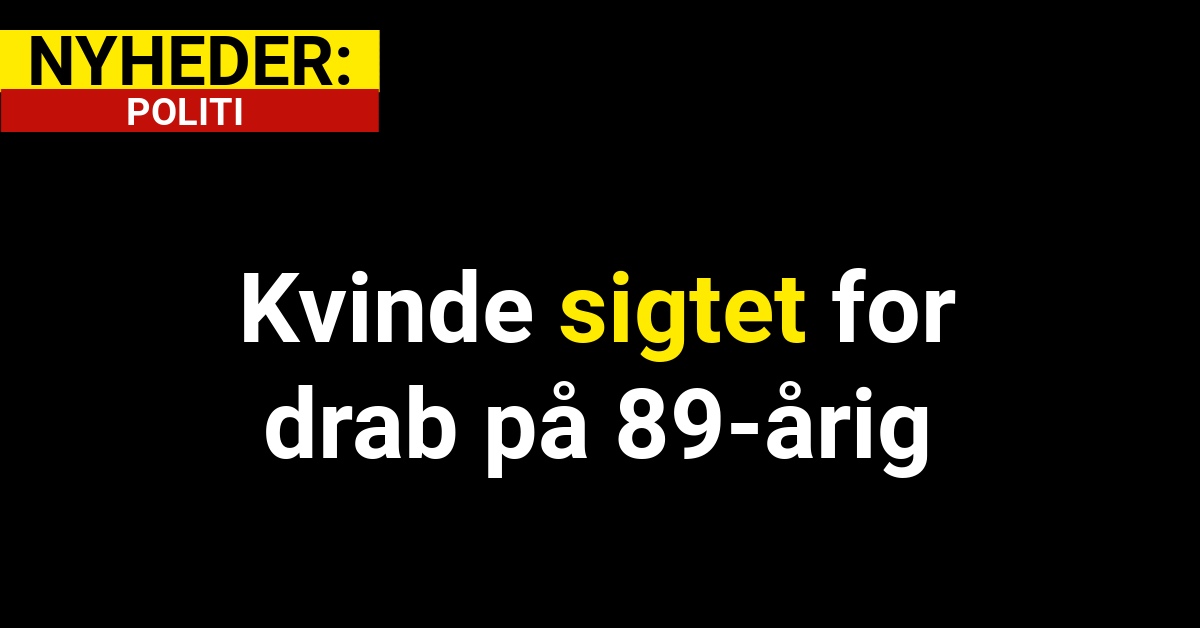 Kvinde sigtet for drab på 89-årig