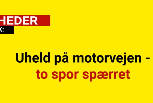 Uheld på motorvejen - to spor spærret