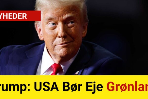 BREAKING: "Trump: USA Bør Eje Grønland"