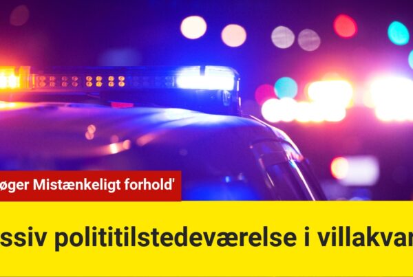 Massiv polititilstedeværelse i villakvarter - 'Undersøger Mistænkeligt forhold'