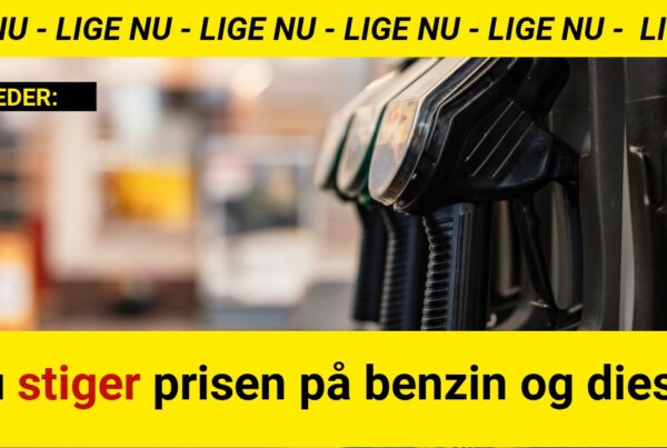 Nu stiger prisen på benzin og diesel