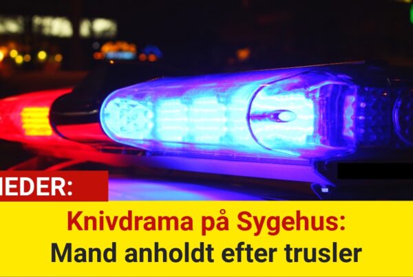 Knivdrama på Sygehus: Mand anholdt efter trusler