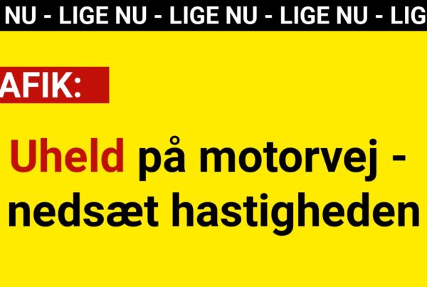 Uheld på motorvej - nedsæt hastigheden