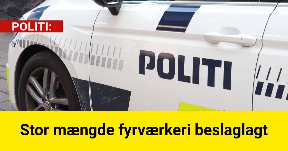 Stor mængde fyrværkeri beslaglagt