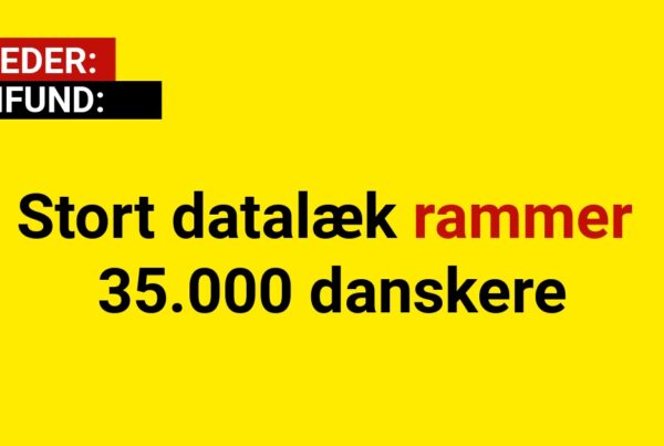 Stort datalæk rammer 35.000 danskere