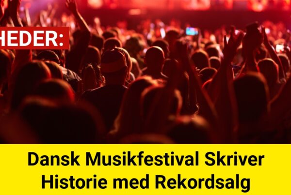 Dansk Musikfestival Skriver Historie med Rekordsalg