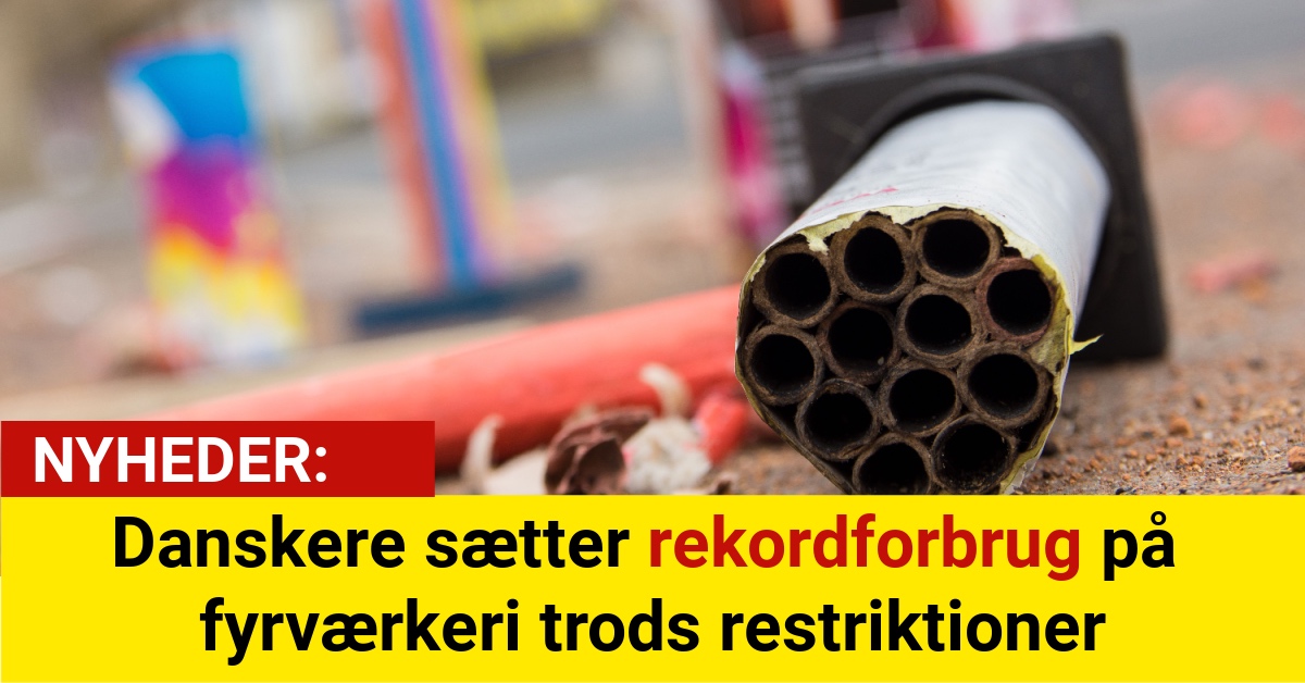 Danskere sætter rekordforbrug på fyrværkeri trods restriktioner