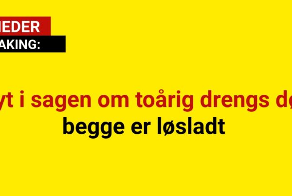 BREAKING: Nyt i sagen om toårig drengs død - begge er løsladt