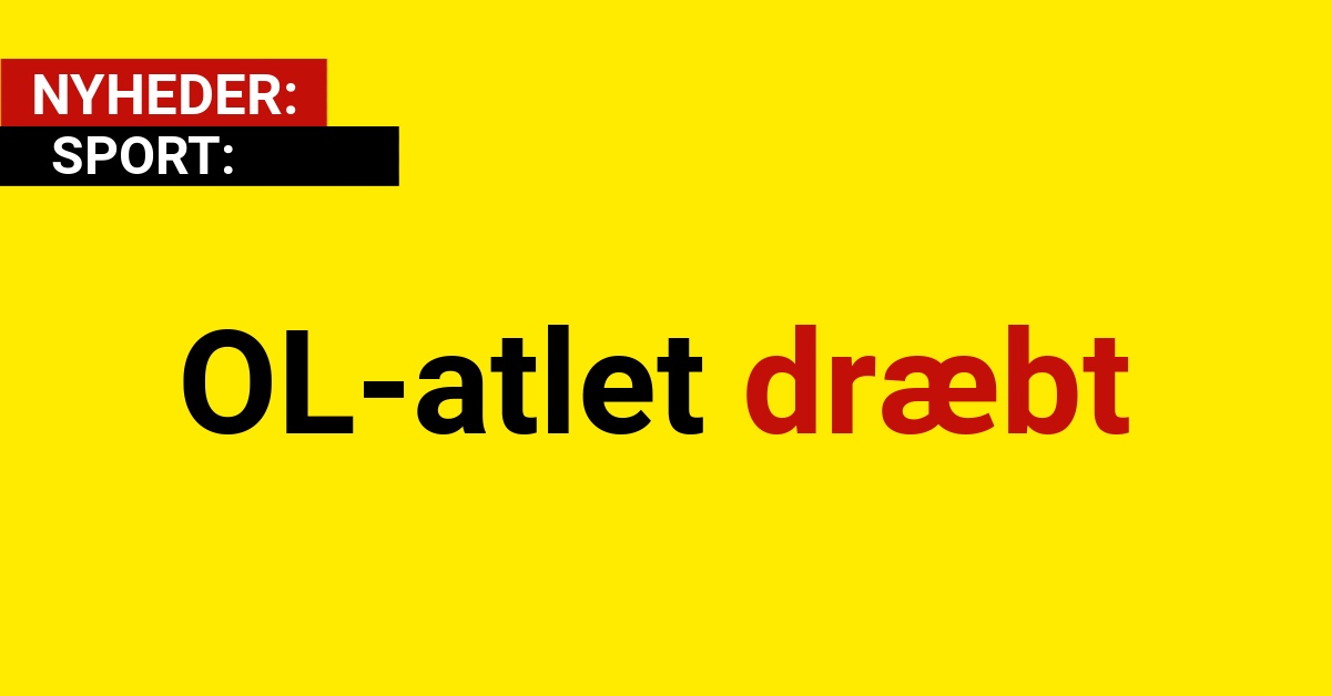 OL-atlet dræbt