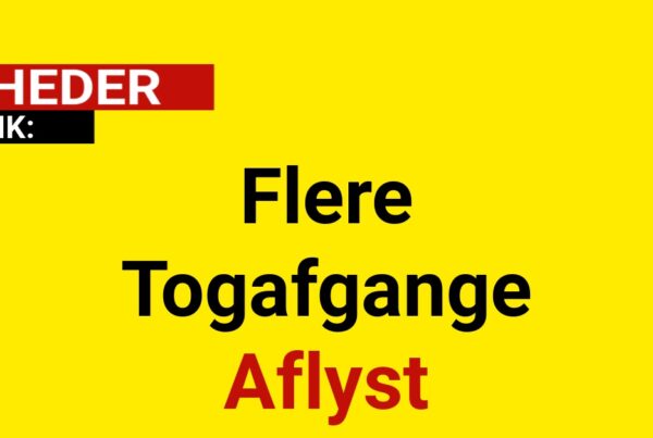 Flere Togafgange Aflyst