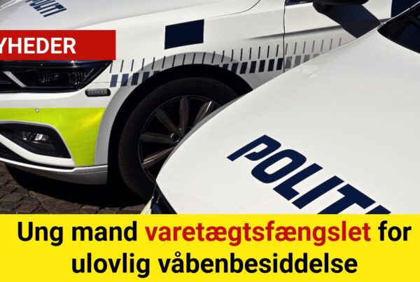 Ung mand varetægtsfængslet for ulovlig våbenbesiddelse