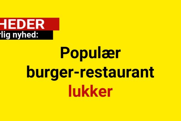 Ærgerlig nyhed: Populær burger-restaurant lukker