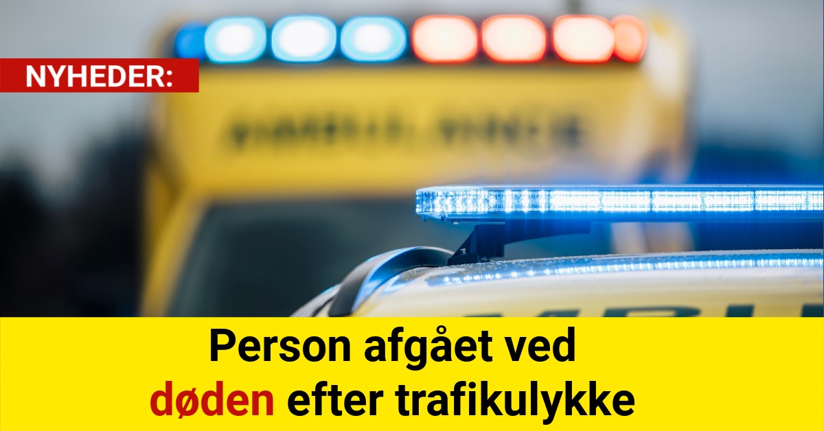 Person afgået ved døden efter trafikulykke