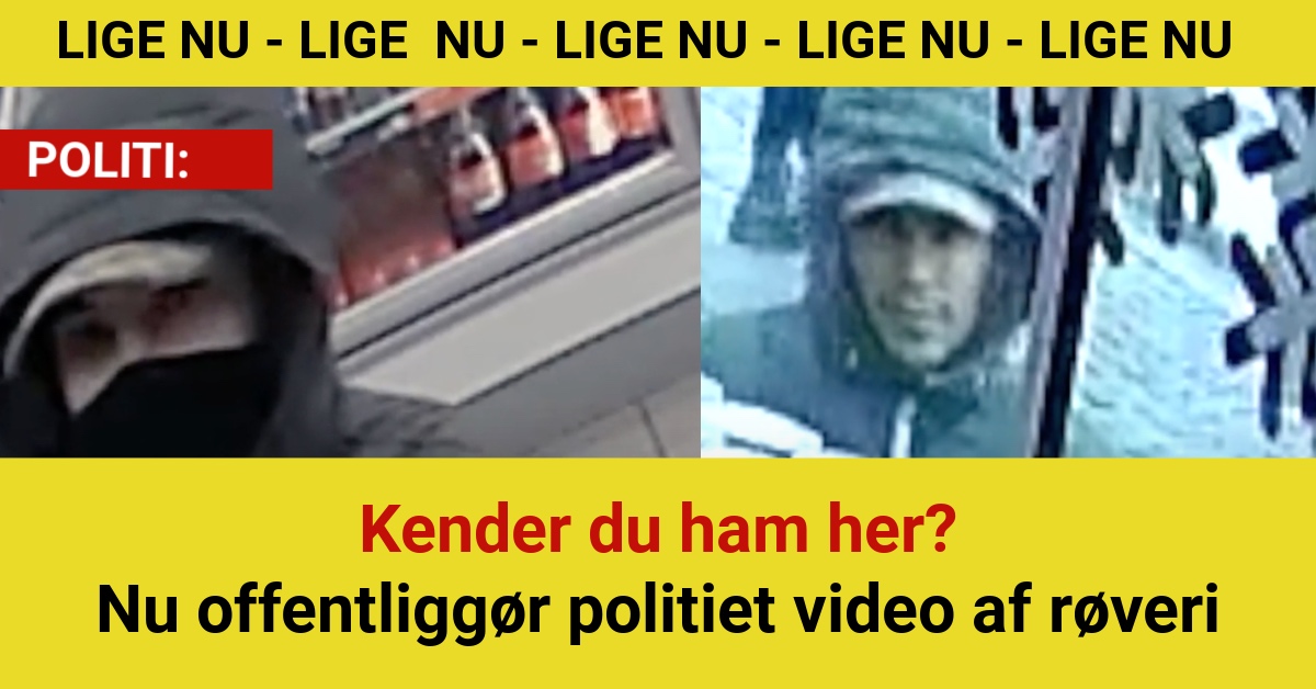 Kender du ham her? Nu offentliggør politiet video af røveri