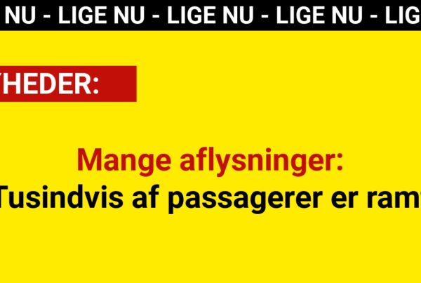 Mange aflysninger: Tusindvis af passagerer er ramt