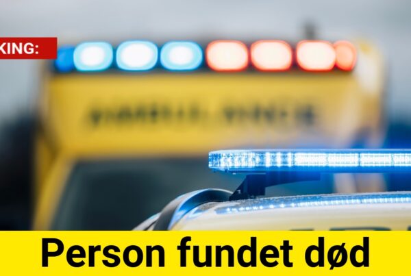 BREAKING: Person fundet død