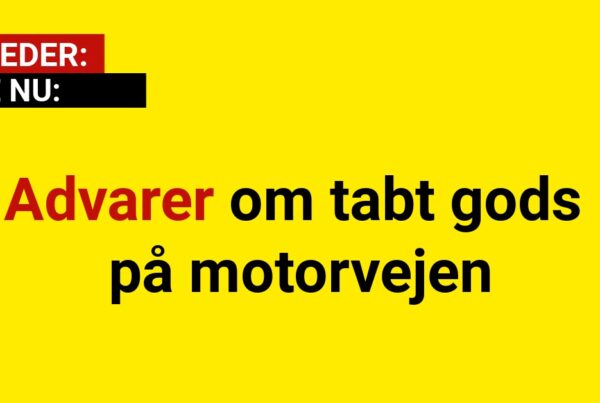 Advarer om tabt gods på motorvejen