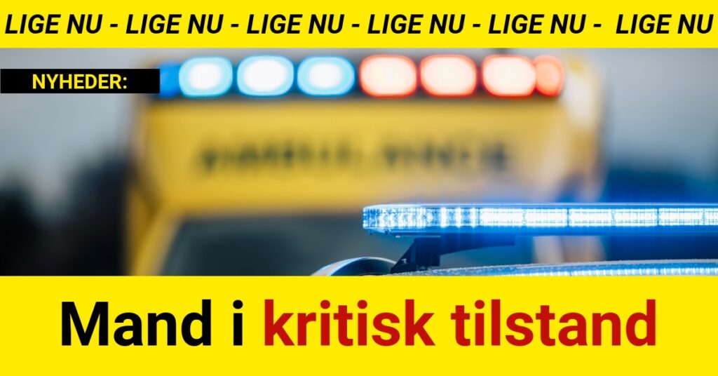 Mand i kritisk tilstand