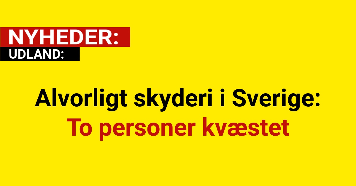 Alvorligt skyderi i Sverige: To personer kvæstet