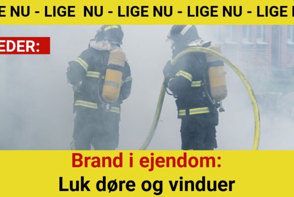 Brand i ejendom: Luk døre og vinduer