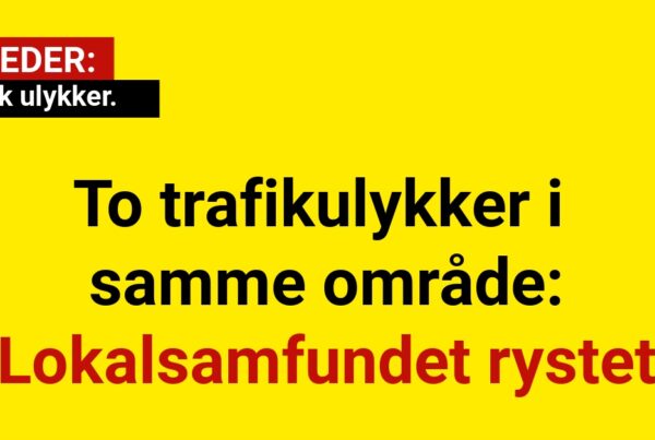 To trafikulykker i samme område: Lokalsamfundet rystet