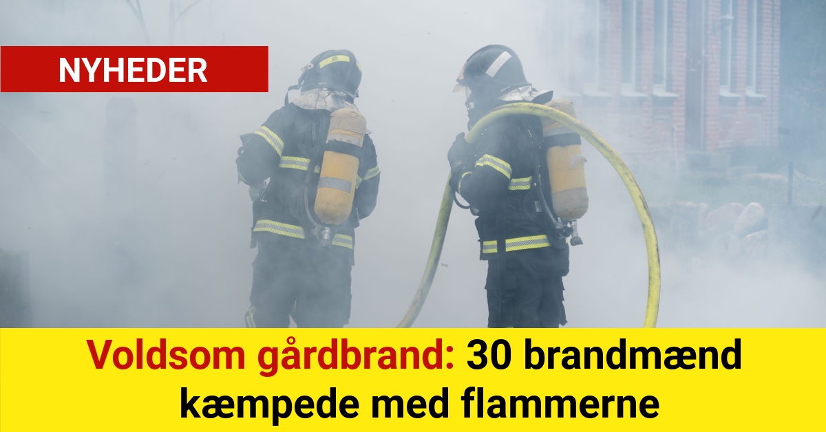 Voldsom gårdbrand: 30 brandmænd kæmpede med flammerne