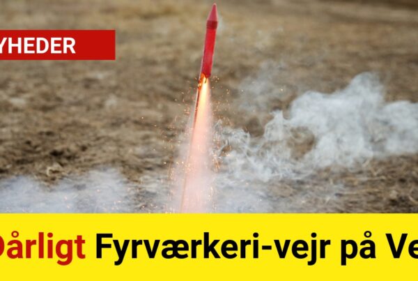 Dårligt Fyrværkeri-vejr på Vej