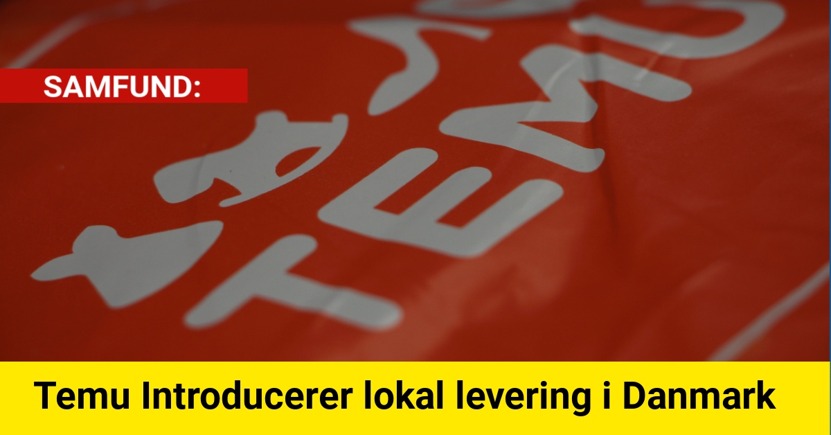 Temu Introducerer lokal levering i Danmark