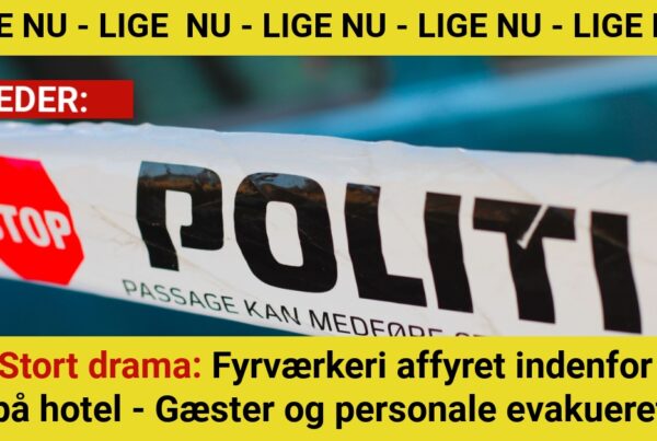 Stort drama: Fyrværkeri affyret indenfor på hotel - Gæster og personale evakueret