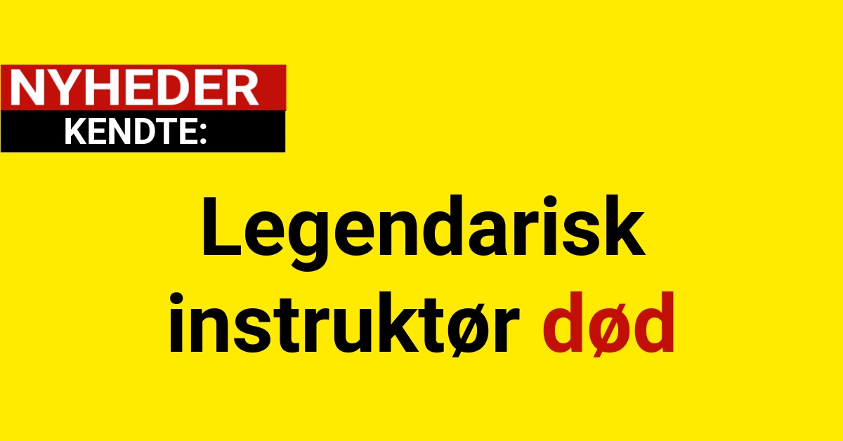 Legendarisk instruktør død