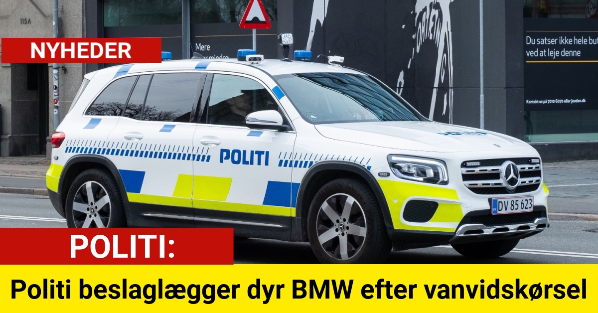 Politi beslaglægger dyr BMW efter vanvidskørsel