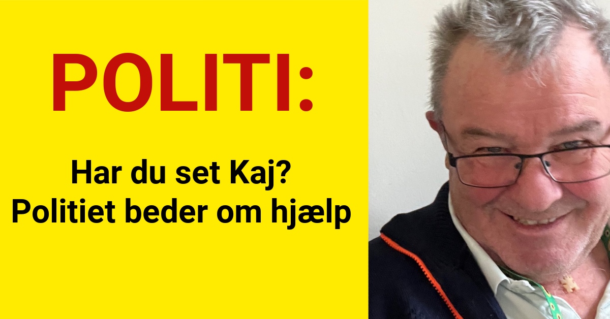 Har du set Kaj? Politiet beder om hjælp