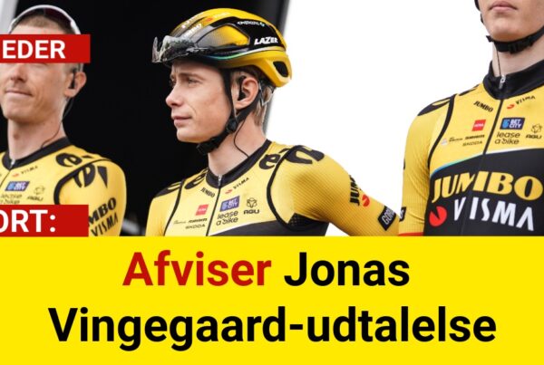 Afviser Jonas Vingegaard-udtalelse