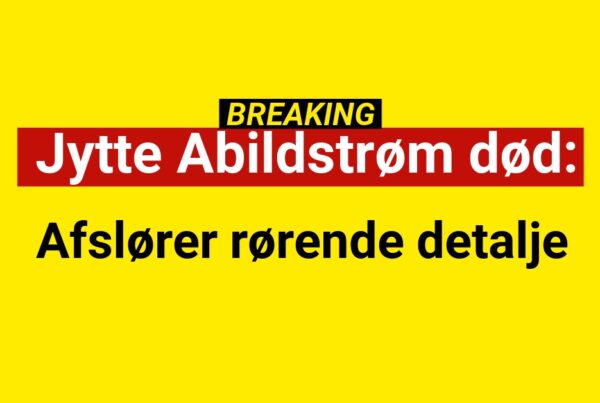 Jytte Abildstrøm død: