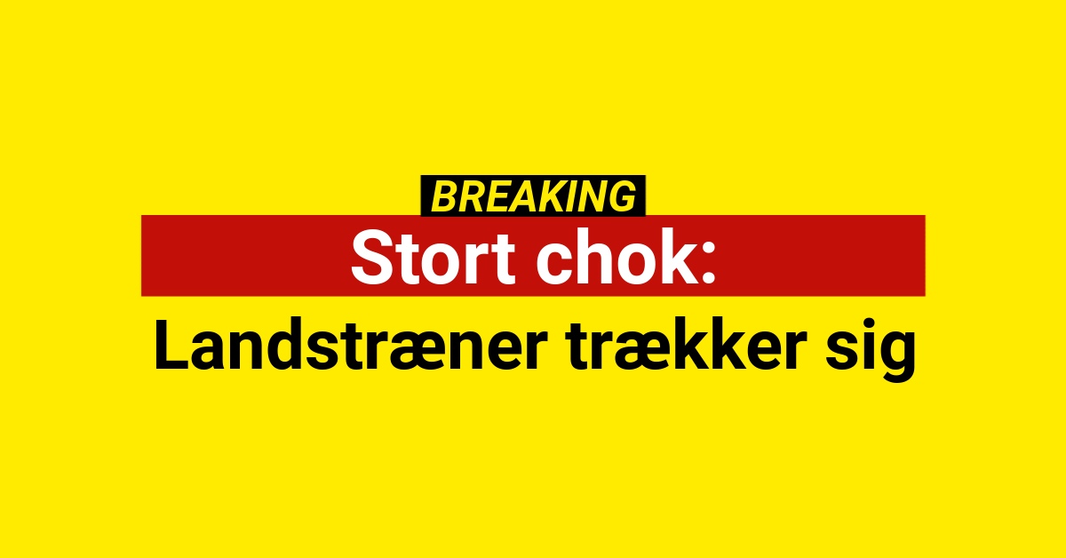 Landstræner trækker sig