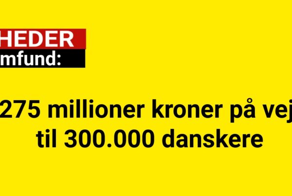 275 millioner kroner på vej til 300.000 danskere