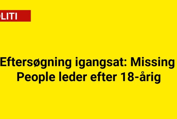 Eftersøgning igangsat: Missing People leder efter 18-årig