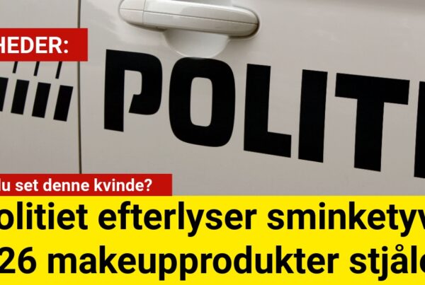 Politiet efterlyser sminketyv: 426 makeupprodukter stjålet