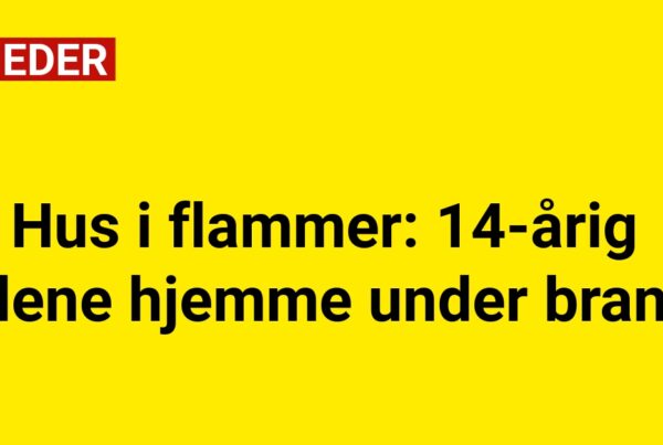 Hus i flammer: 14-årig alene hjemme under brand