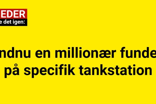 Endnu en millionær fundet på specifik tankstation